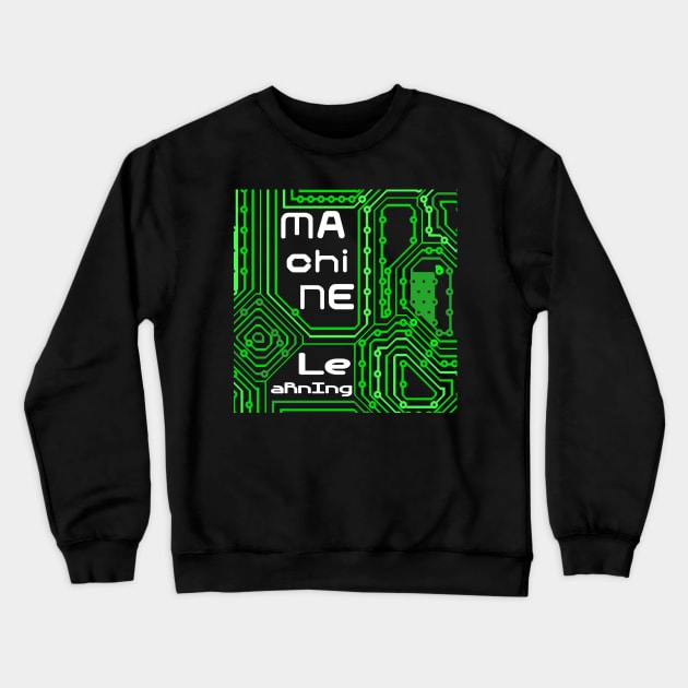 Machine Learning Circuit Board | Green White Crewneck Sweatshirt by aRtVerse